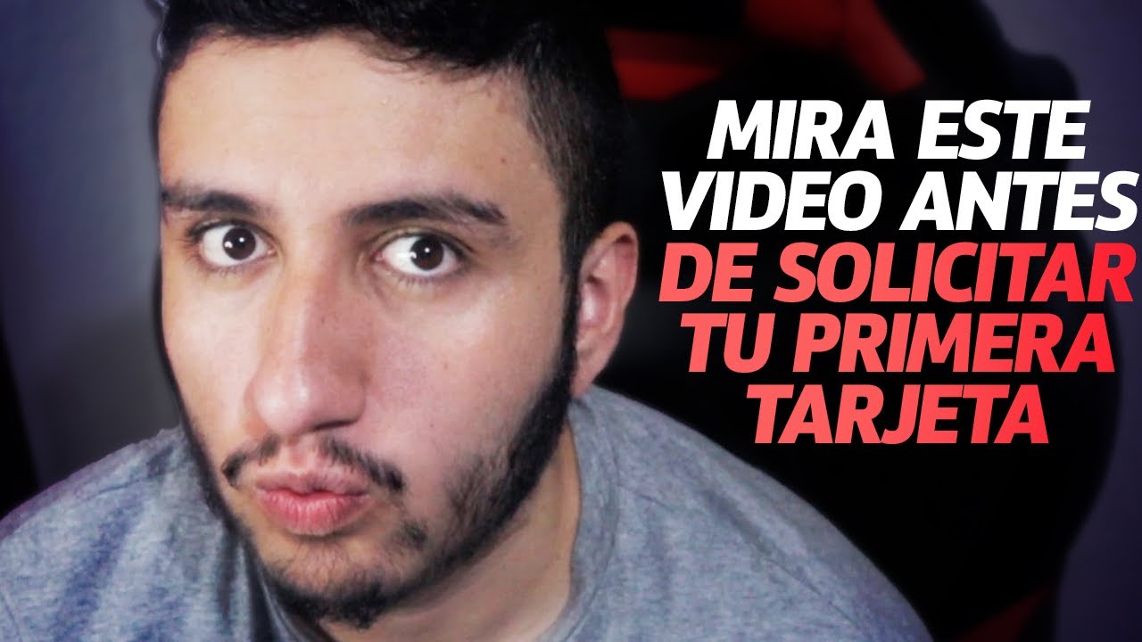 10 cosas que debes saber antes de pedir tu primera tarjeta de crédito