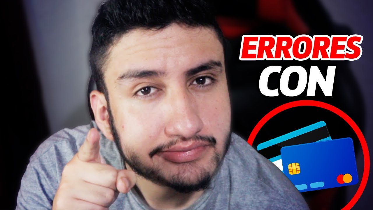 10 errores que estás cometiendo con tu tarjeta de crédito
