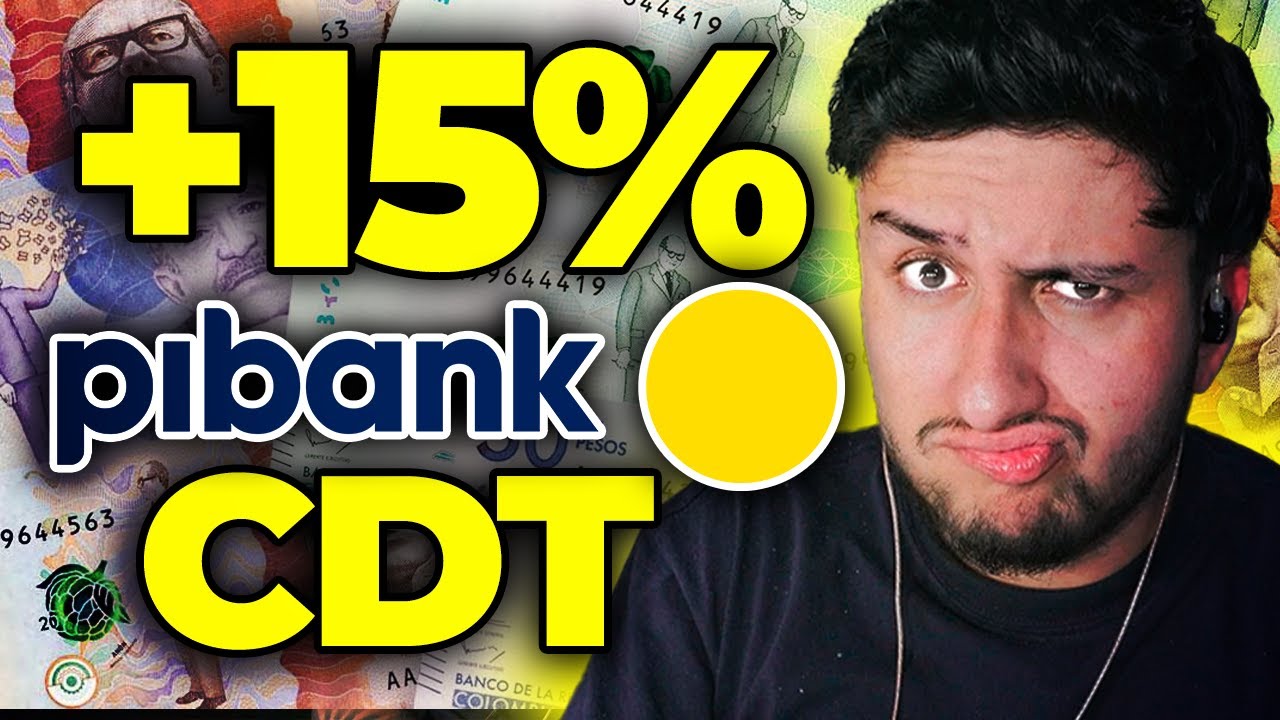 CDT de Pibank Colombia: tasas, requisitos y opinion