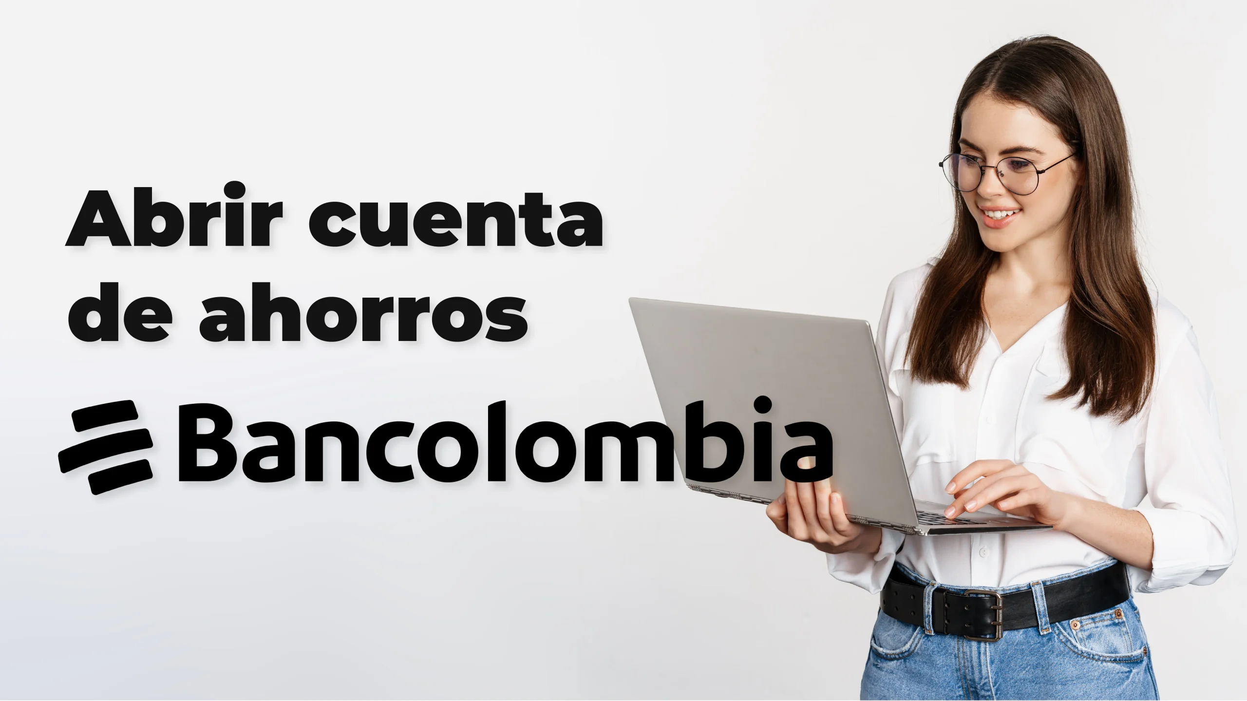 Cómo Abrir una Cuenta de Ahorros en Bancolombia por Internet (Paso a Paso)