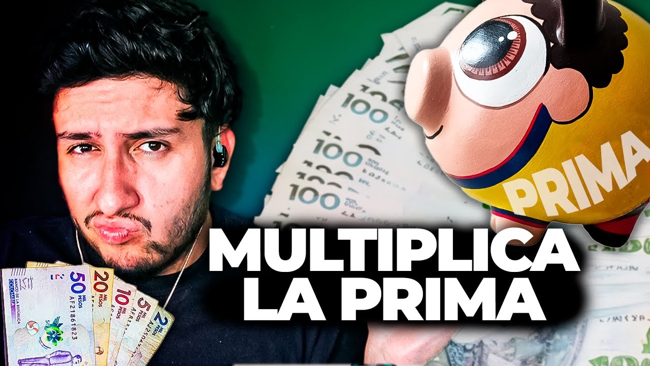 Como invertir la prima en Colombia: mejores opciones 2026