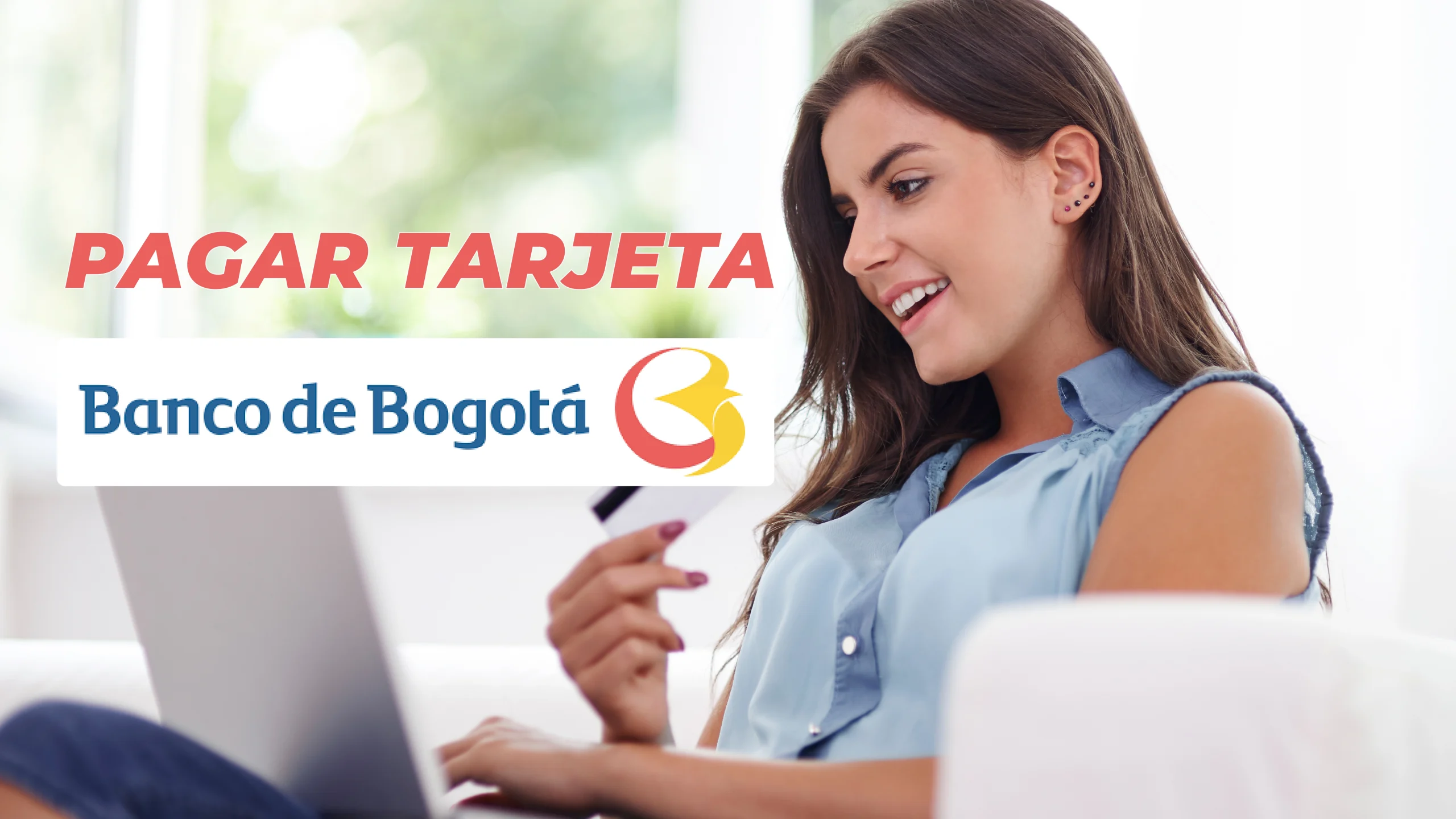 Cómo Pagar la Tarjeta de Crédito Banco de Bogotá por Internet o PSE