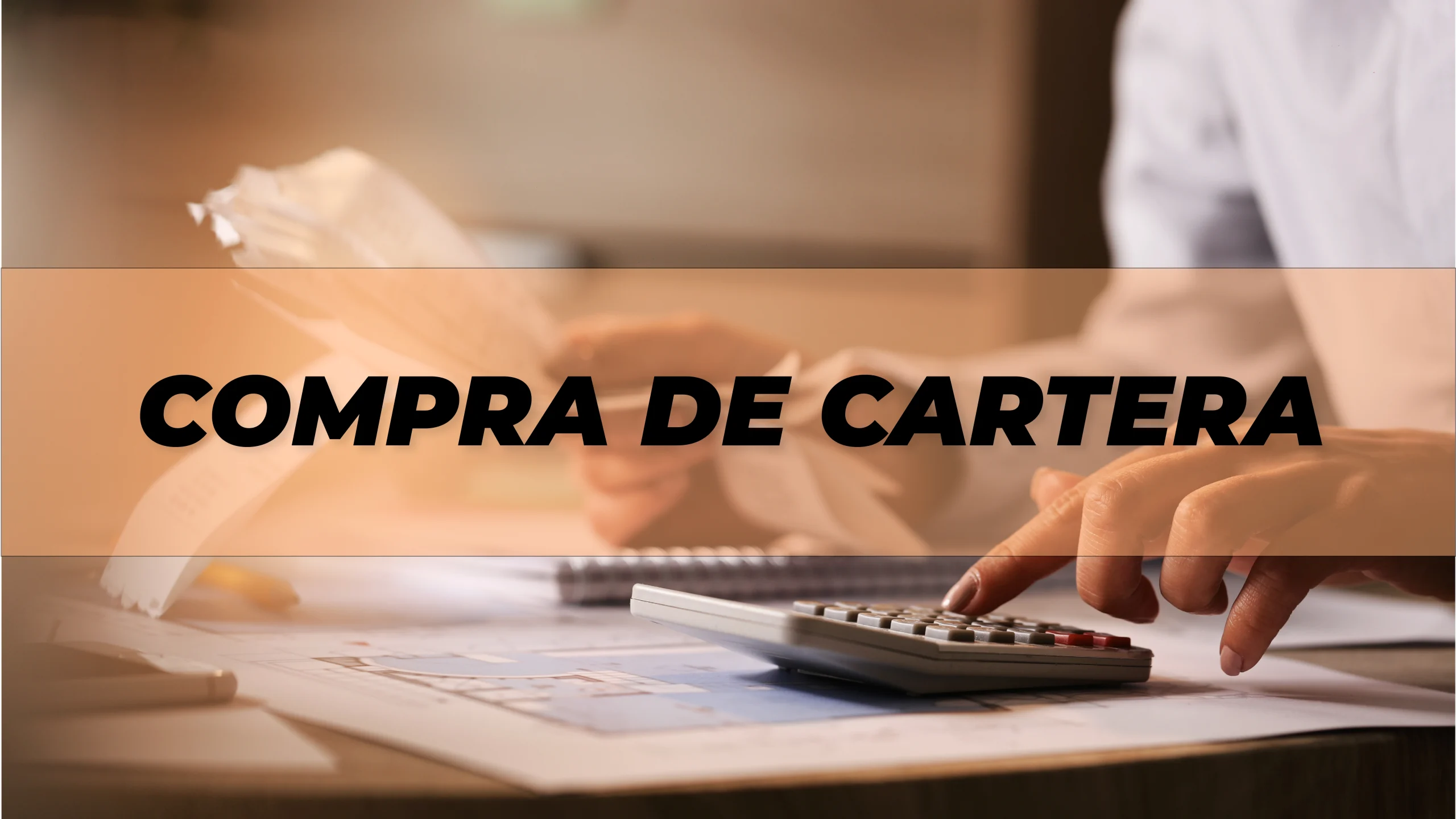 Compra de Cartera: Qué Es, Cómo Funciona y Cuándo Conviene