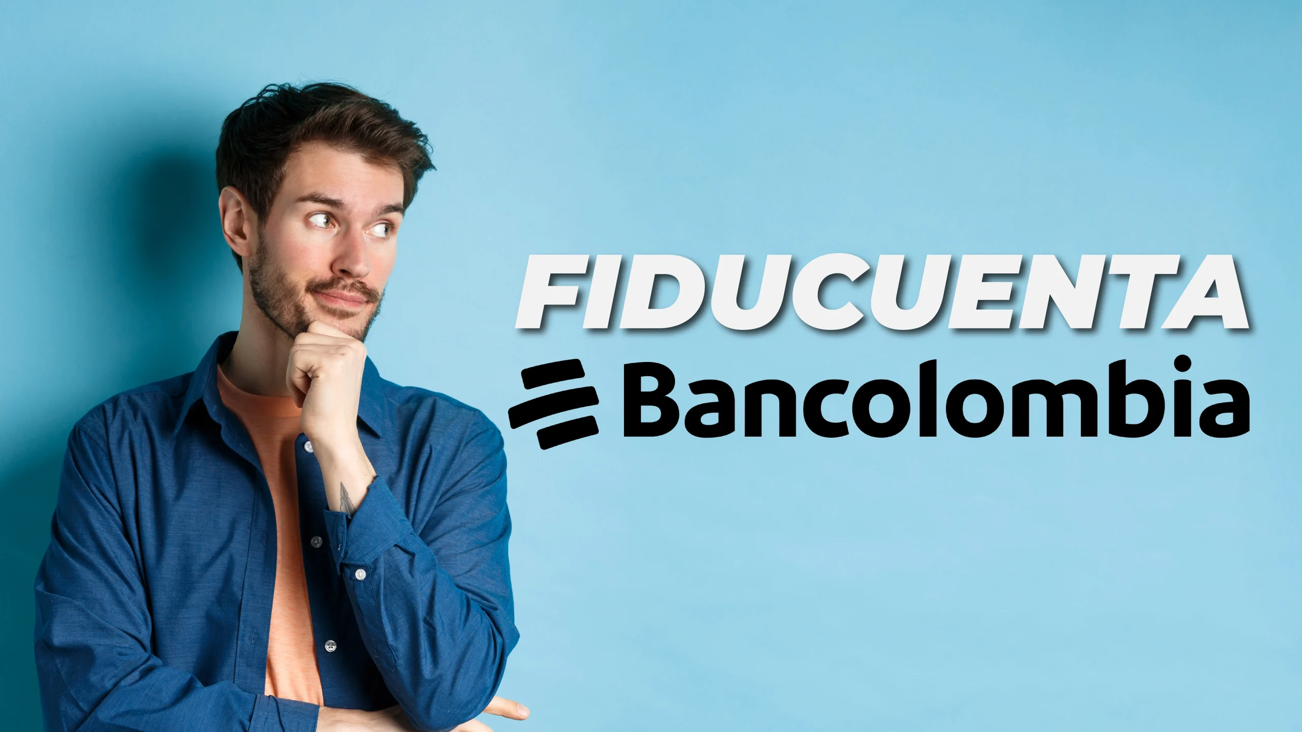 Fiducuenta de Bancolombia: Qué Es, Cómo Funciona y Vale la Pena