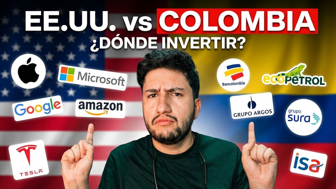 Invertir en Colombia vs Estados Unidos: comparacion real
