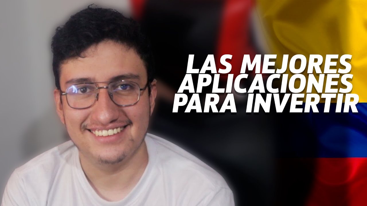 Las 3 mejores apps para invertir en Colombia