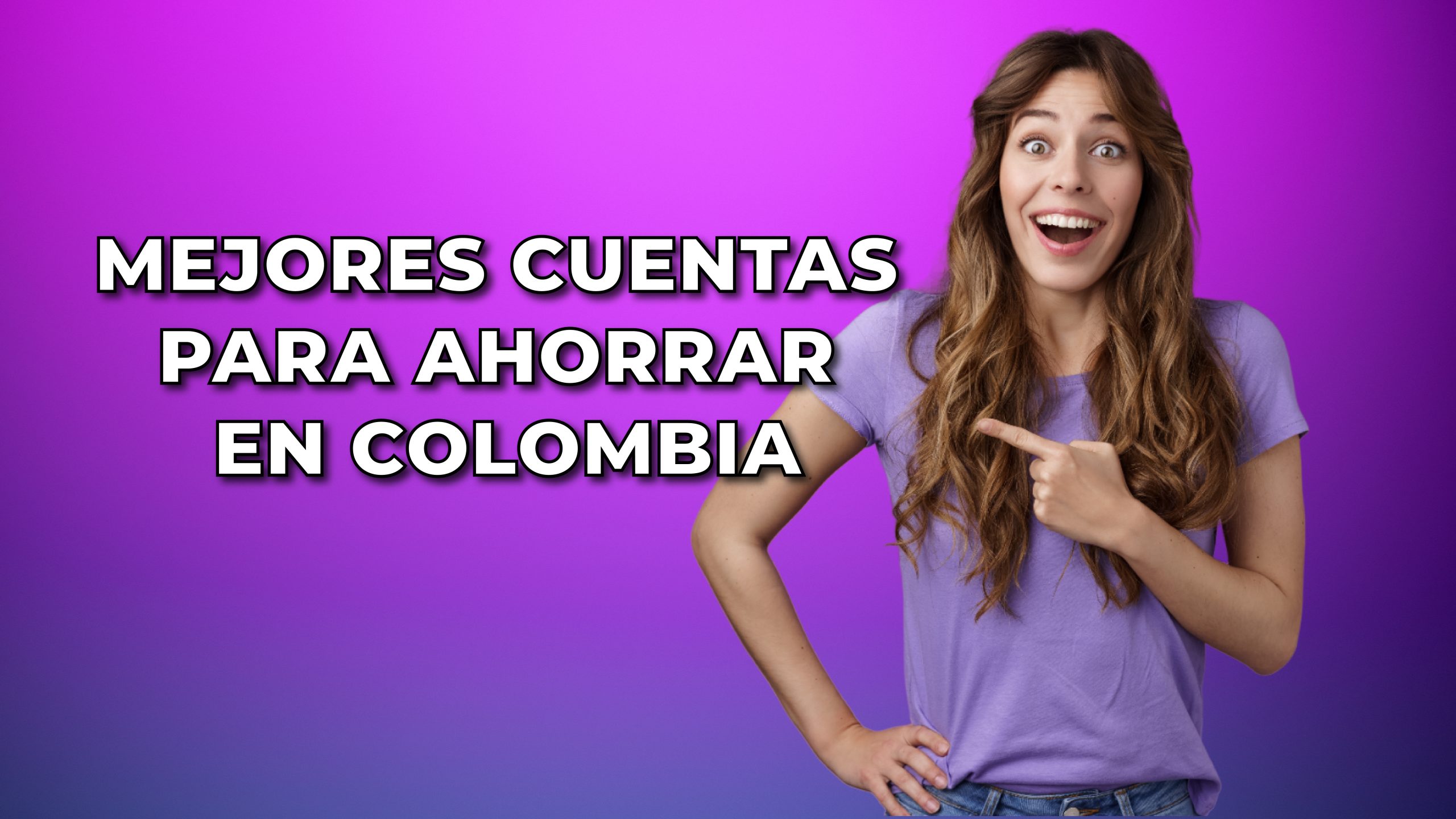 Las 5 Mejores Cuentas de Ahorro en Colombia en 2024 (Tasas hasta 13% EA)