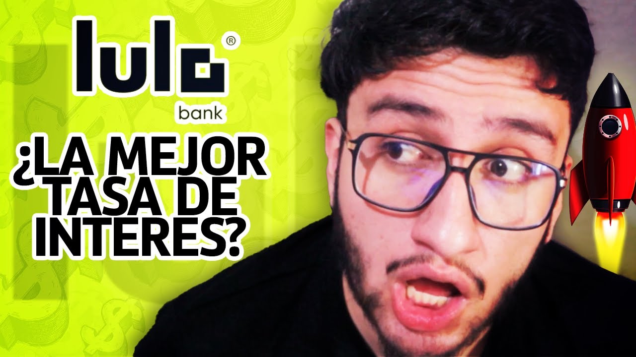 Lulo Bank subió sus tasas: ¿la mejor cuenta de ahorro?