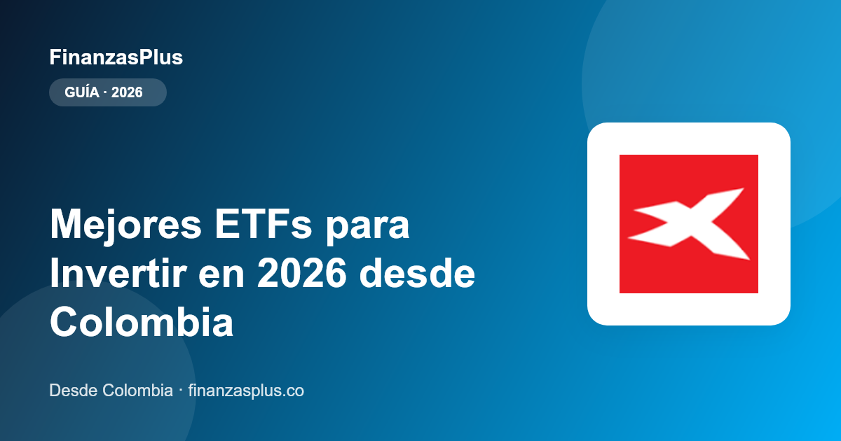 Mejores ETFs para Invertir en 2026 desde Colombia