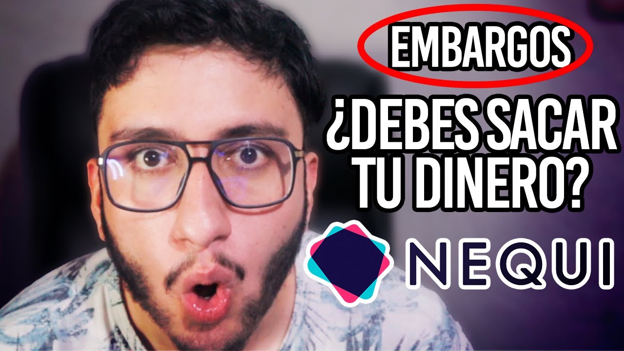 ¿Nequi puede embargar tu cuenta? Lo que dice la ley