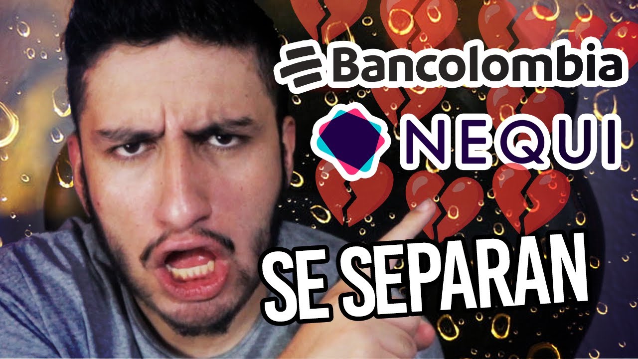 Nequi se separa de Bancolombia: qué cambia para los usuarios