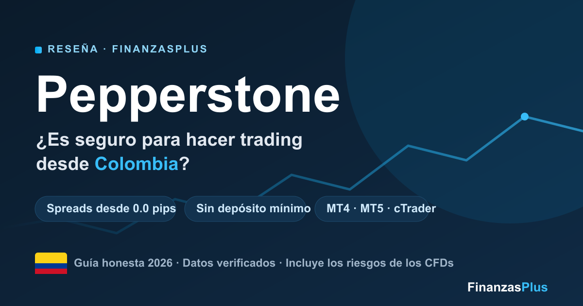Pepperstone en Colombia: ¿Es Seguro? Reseña y Spreads 2026