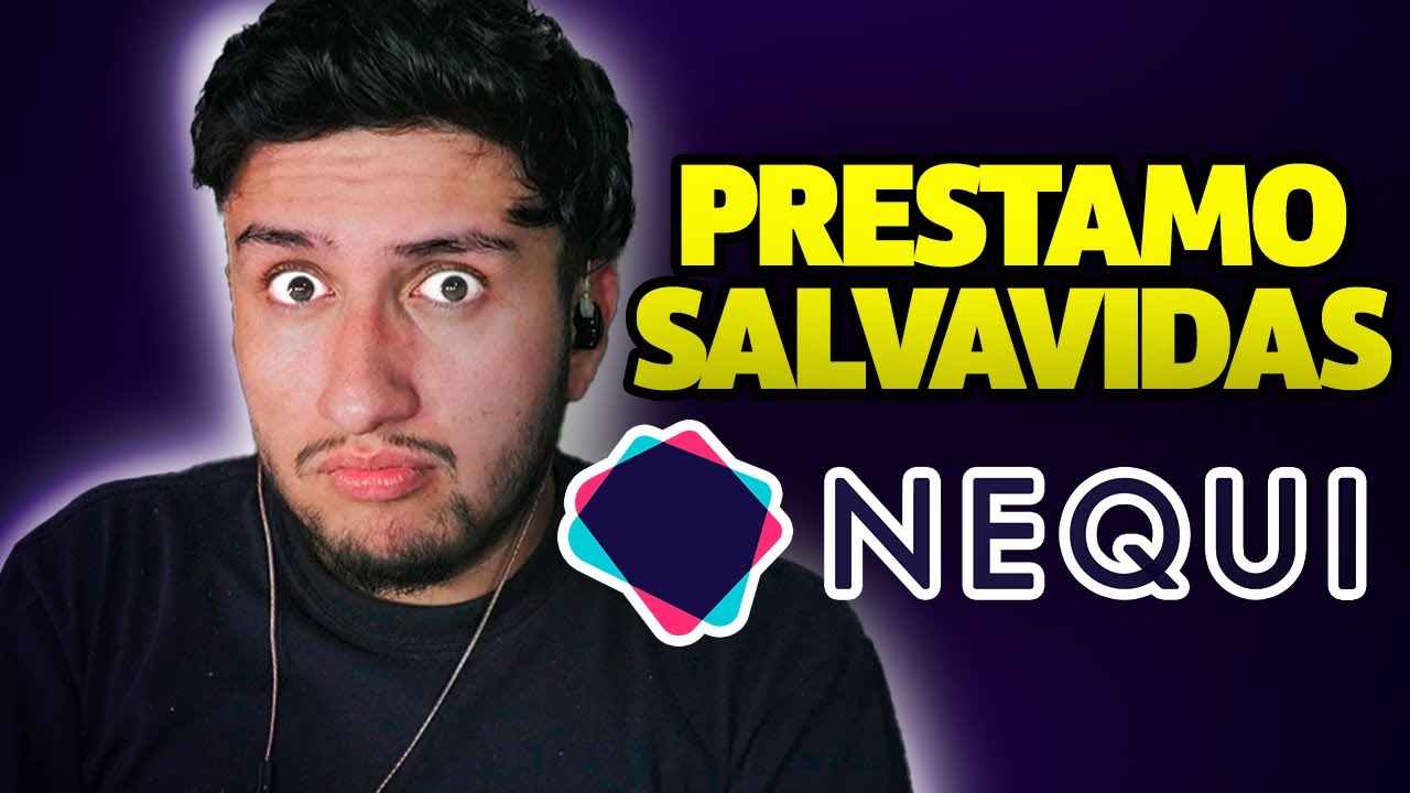 Prestamo Salvavidas Nequi: lo que no te dicen