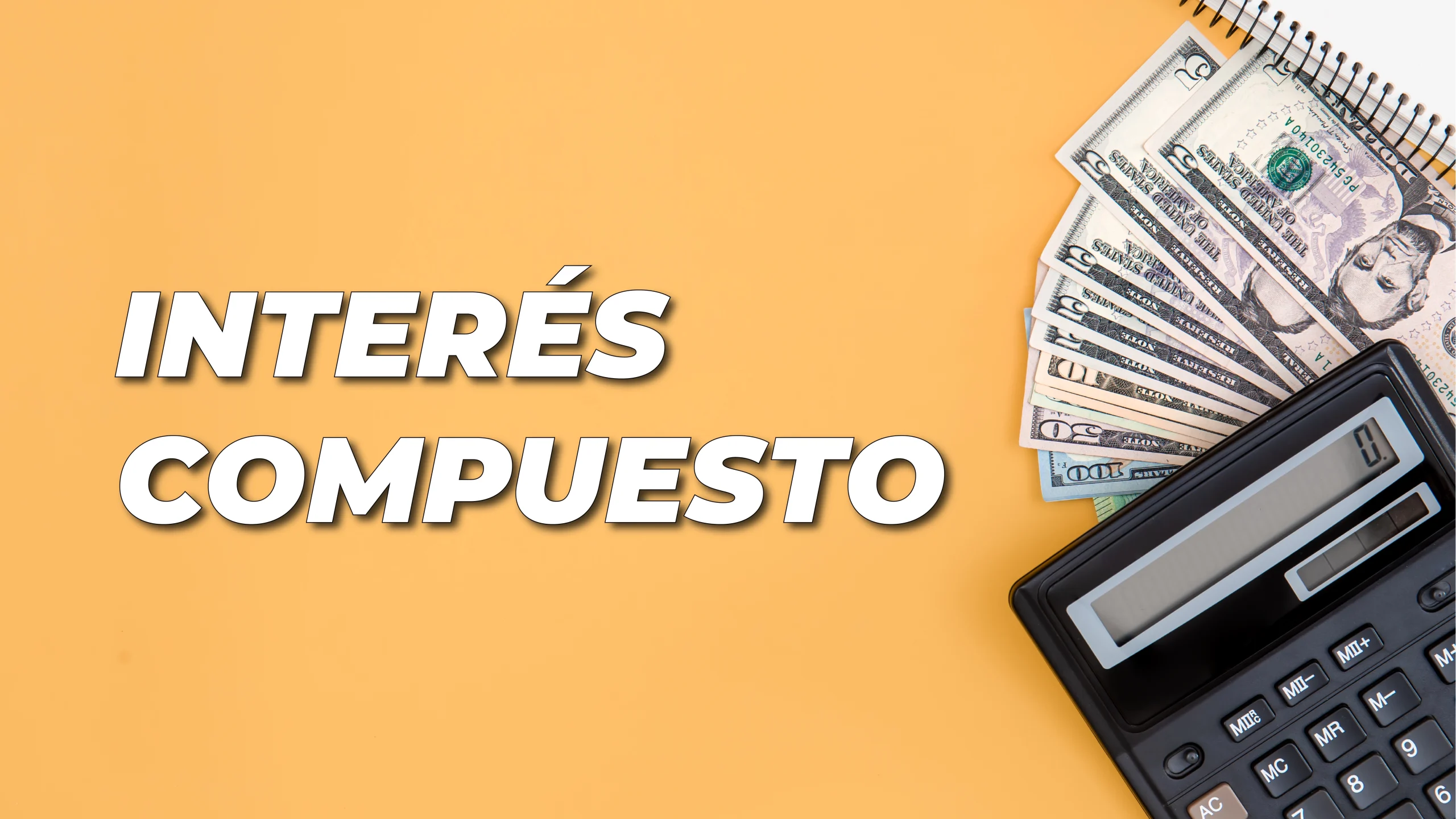 Interés Compuesto: Qué Es y Cómo se Calcula con Ejemplos