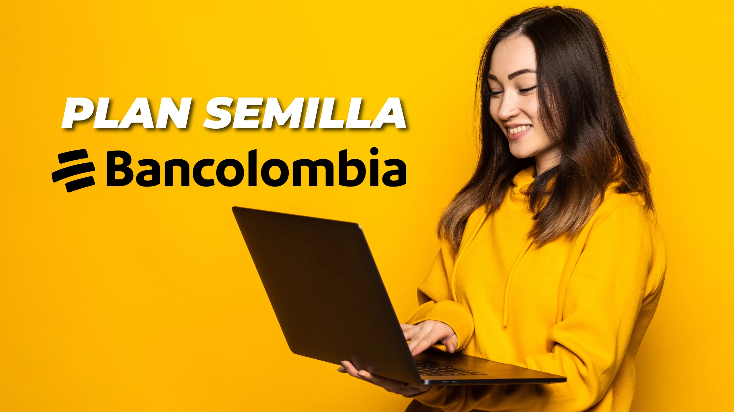 Plan Semilla de Bancolombia: Qué Es, Rendimiento y Condiciones
