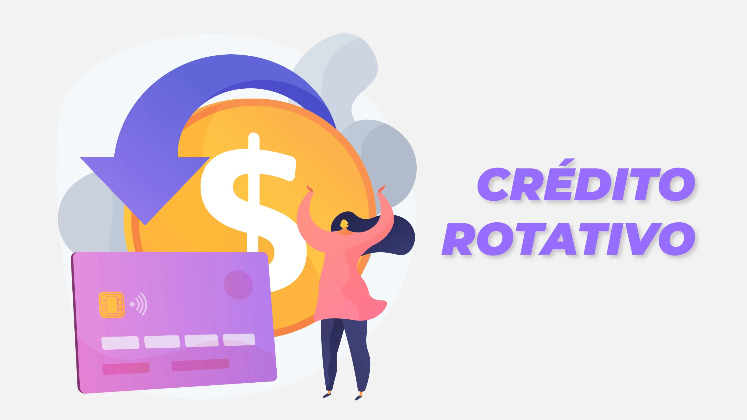 Crédito Rotativo: Qué Es, Cómo Funciona y Sus Riesgos