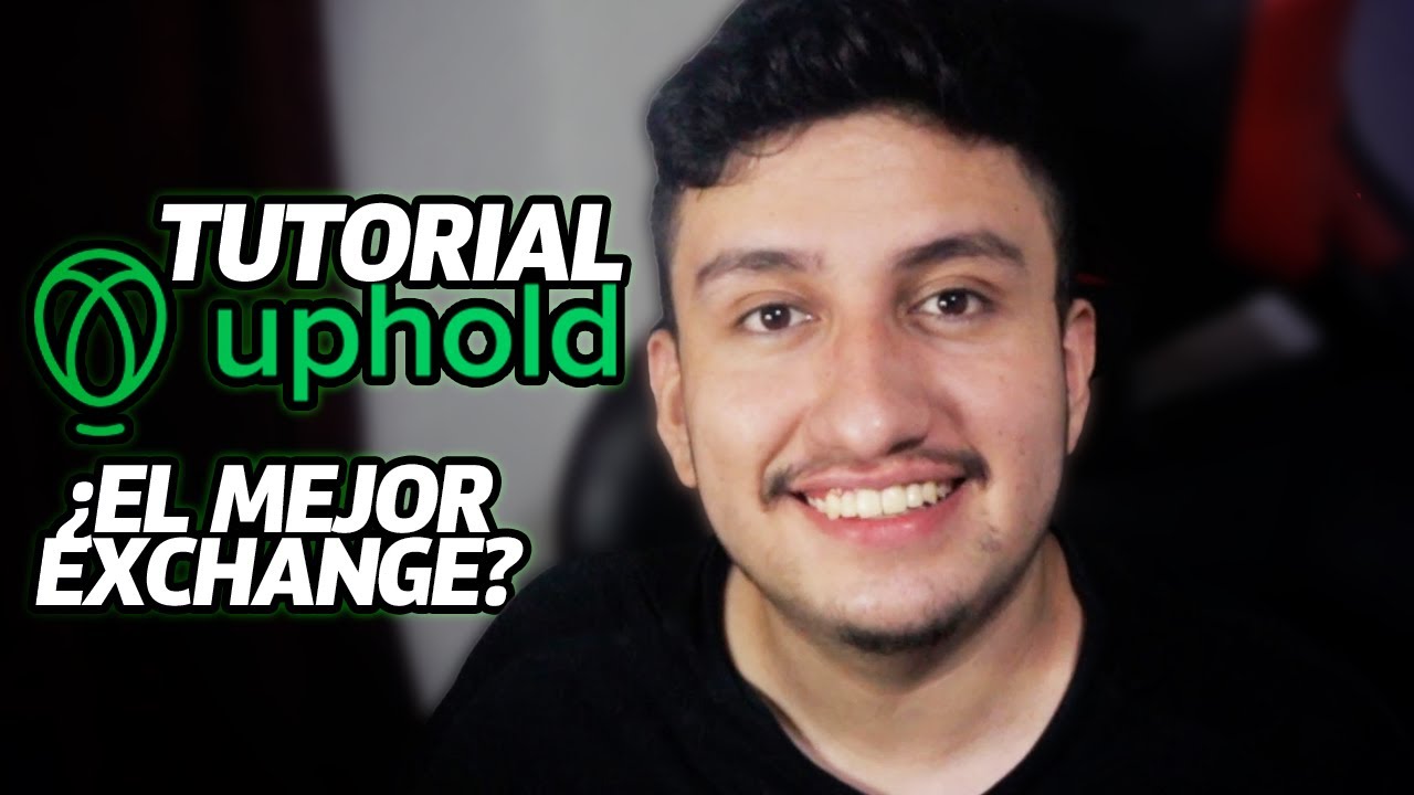 Tutorial Uphold: cómo comprar y vender criptomonedas