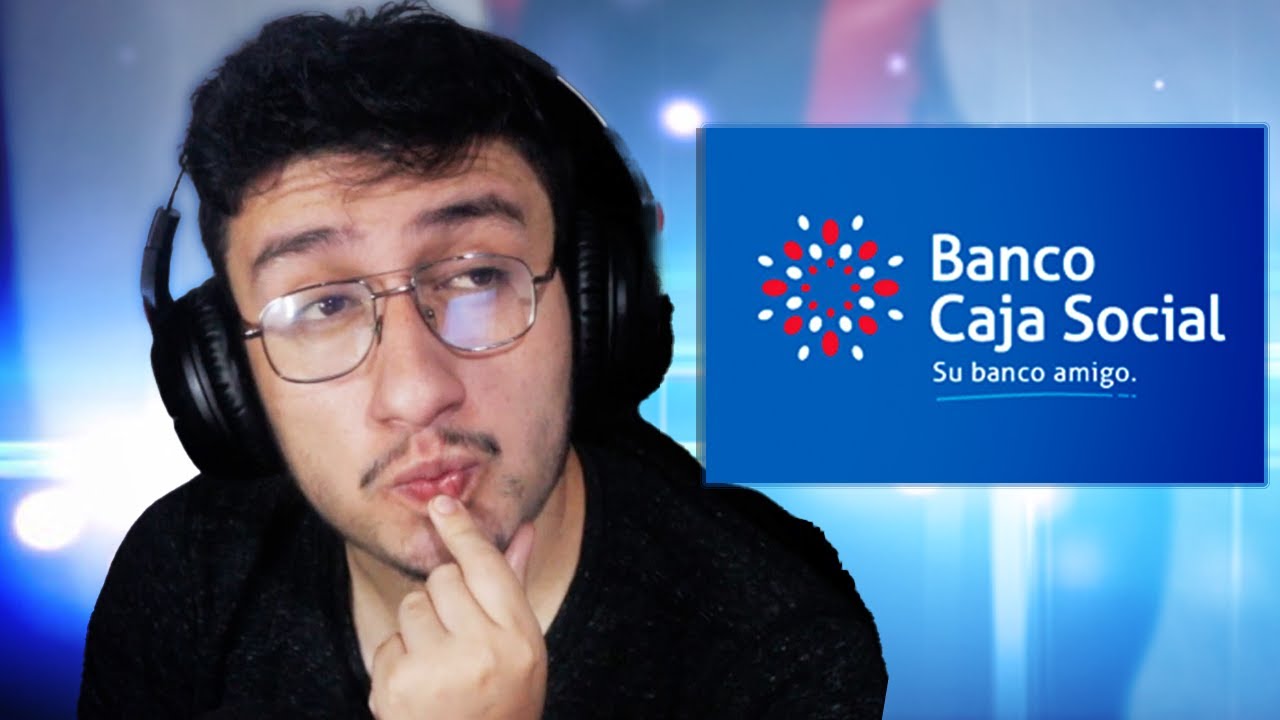 ¿Vale la pena la cuenta de ahorros de Banco Caja Social?