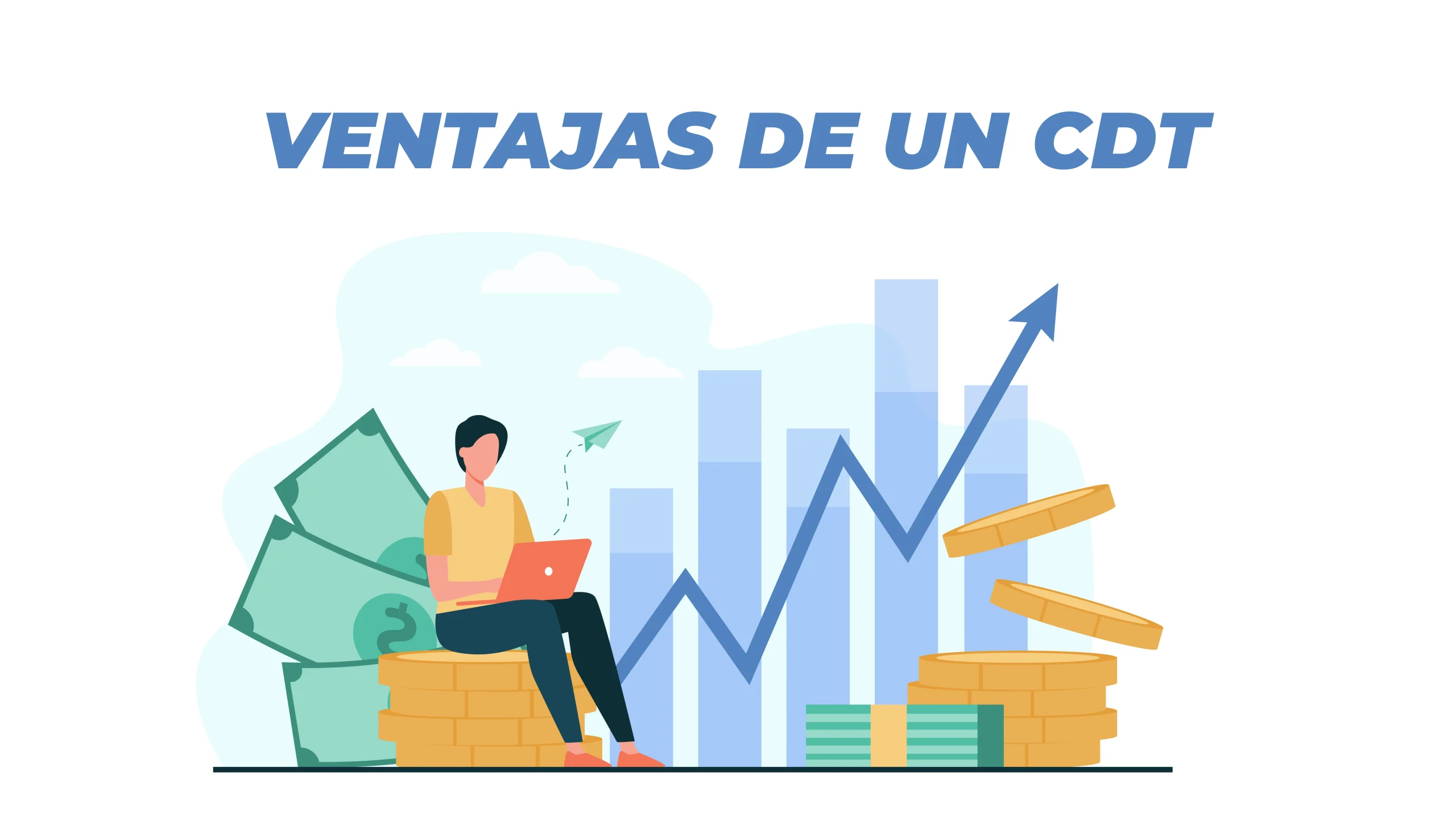5 Ventajas de un CDT en Colombia que Debes Conocer